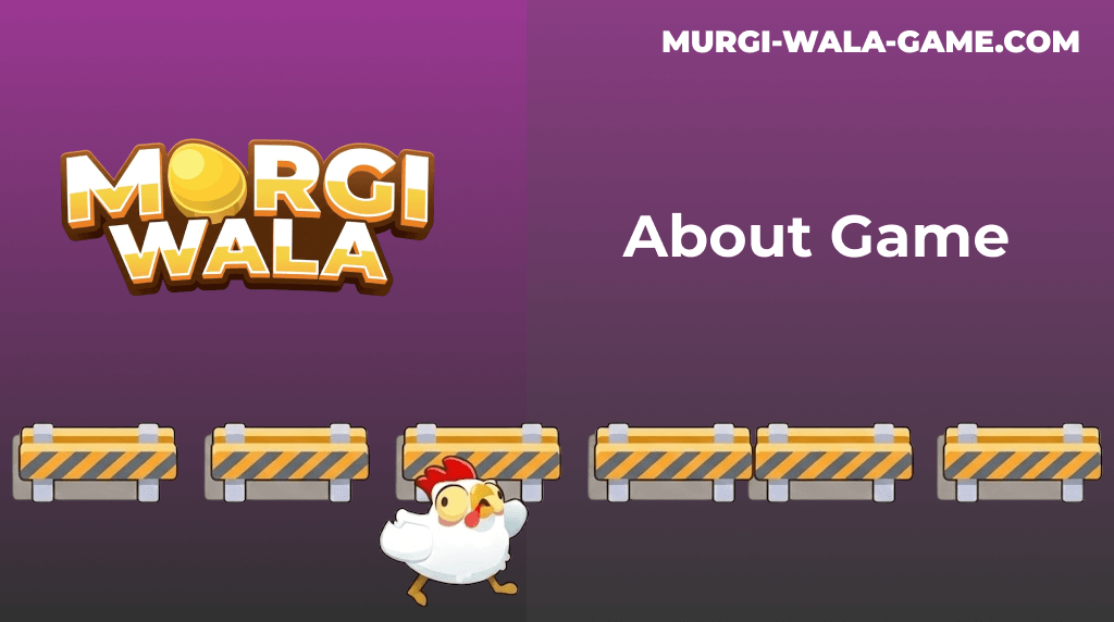 Murgi Wala Game About Murgi Wala Game About