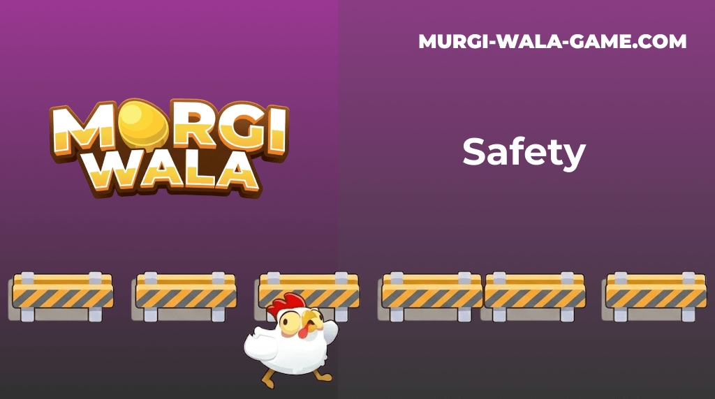 Murgi Wala Game Safety Murgi Wala Game Safety